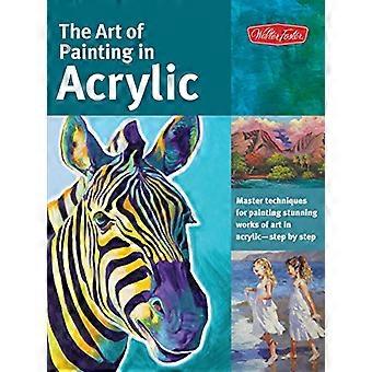 The Art of Painting in Acrylic (Collectors Series) Master techniques for painting stunning works of art in acrylic step by step