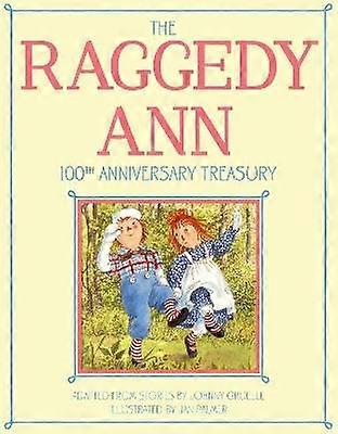 The Raggedy Ann 100th Anniversary Treasury