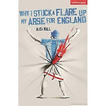 Waarom ik een fakkel in mijn kont stak voor Engeland