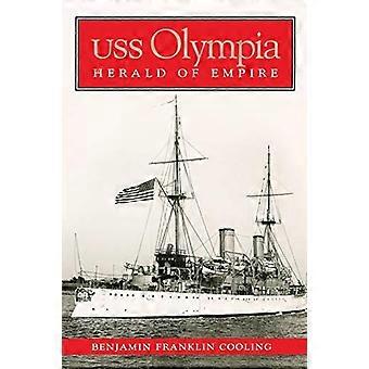 USS Olympia Herald of Empire
