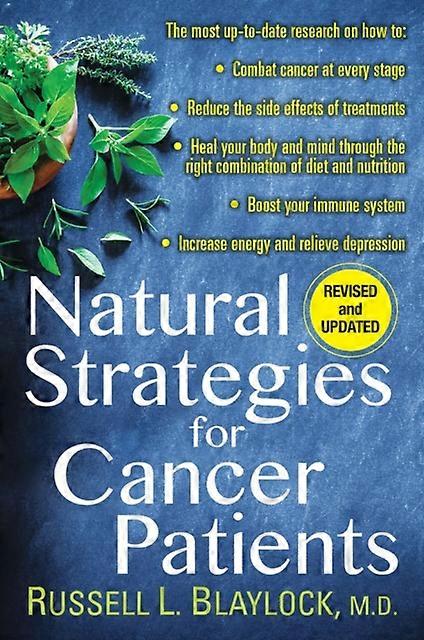 Natural Strategies For Cancer Patients by Russell L. Blaylock Paperback