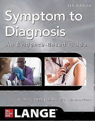 Symptom to Diagnosis An Evidence Based Guide Fourth Edition