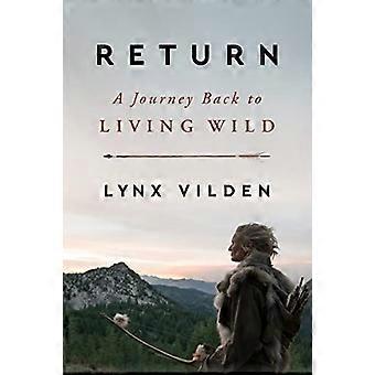 Retur: En rejse tilbage til Living Wild