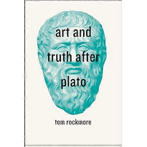 Art and Truth After Plato