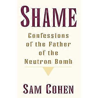 Skam: Confessionas of the - Faderen til neutronbomben