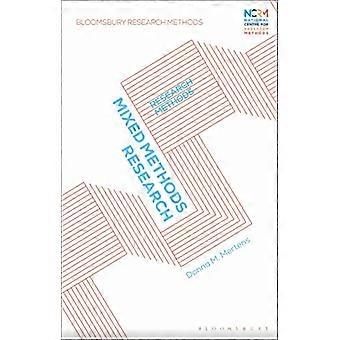Mixed Methods Onderzoek: Onderzoeksmethoden (Bloomsbury Research Methods)