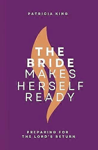 The Bride Makes Herself Ready: Updated Edition