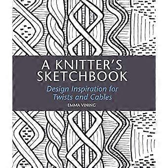 Ein Knitter's Sketchbook: Design-Inspiration für Twists und Kabel