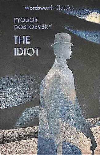 Die Idioten (Wordsworth Classics)