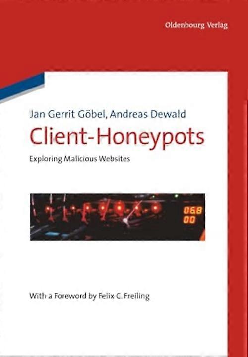 Client-Honeypots: Exploring Malicious Websites