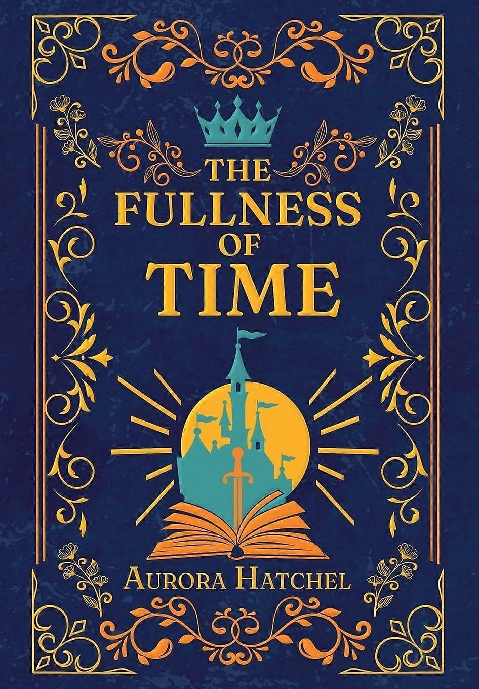 The fullness of time