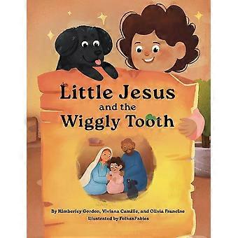 Little jesus and the wiggly tooth the little jesus chronicles