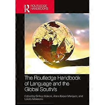 The Routledge Handbook of Language and the Global South/s