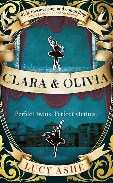 Clara & Olivia - Lucy Ashe - Ballet - OneWorld Publications - Hardback