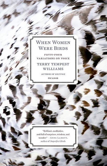 When Women Were Birds Fiftyfour Variations On Voice by Terry Tempest Williams Paperback Book