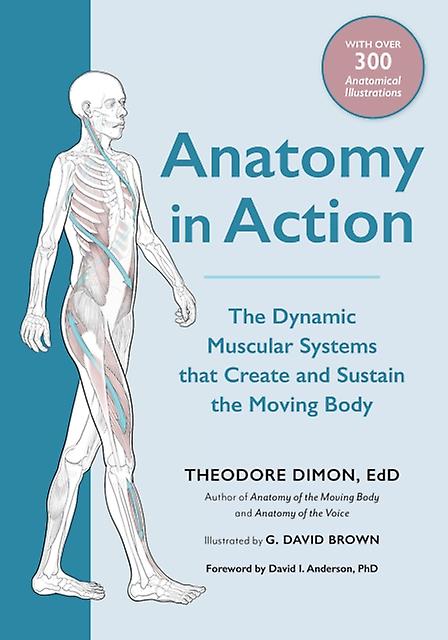 Anatomy In Action by Theodore Dimon Jr. Paperback Book