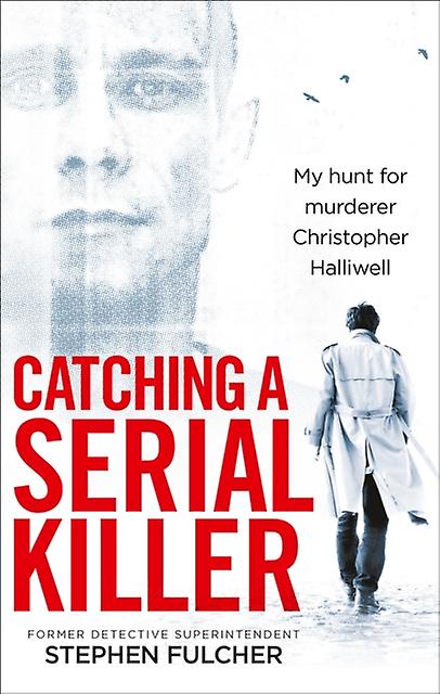Catching A Serial Killer by Stephen Fulcher Paperback Book
