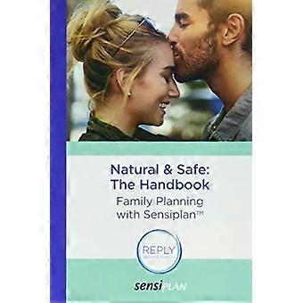 Natural & Safe O Manual de Planejamento Familiar com Sensiplan - Malteser Arbeitsgruppe NFP