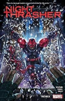Night Thrasher Remix - Jason Holtham - Narrative theme: Social issues - Marvel Comics - Paperback