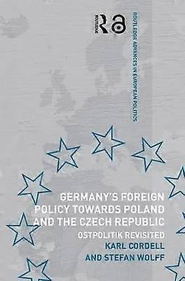 Germany's Foreign Policy Towards Poland and the Czech Republic