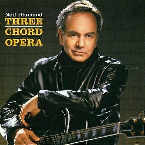 Neil Diamond Three Chord Opera CD