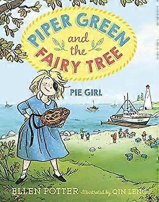 Piper Green and the Fairy Tree: Pie Girl
