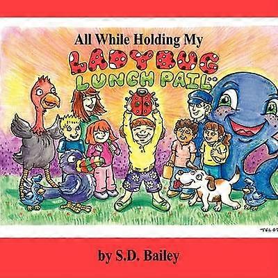 All While Holding My Ladybug Lunch Pail