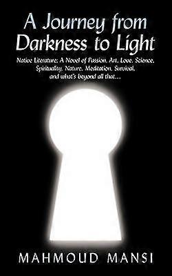 A Journey from Darkness to Light