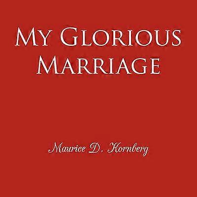 My Glorious Marriage