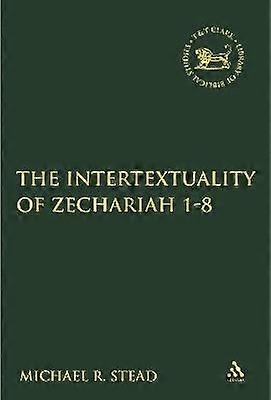 The Intertextuality of Zechariah 1-8