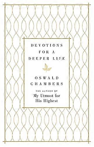 Devotions for a Deeper Life: A Daily Devotional