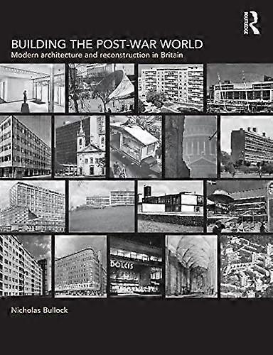 Building the Post War World