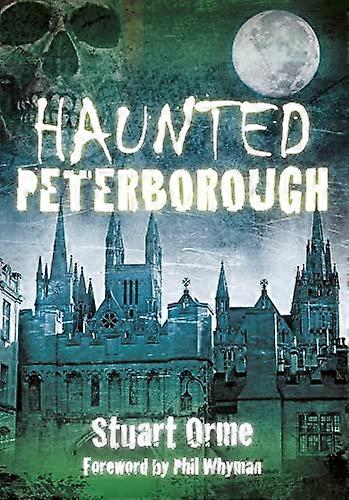 Haunted Peterborough