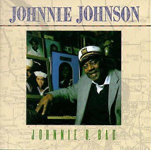 Johnnie Johnson - Johnnie B. Bad [COMPACT DISCS] USA Import
