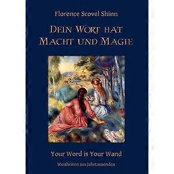 Dein Wort Hat Macht Und Magieyour Word Is Your Wand - Florence Scovel Shinn - Paperback - en Book