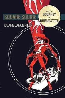 Square Squire and the Journey to Dreamstate