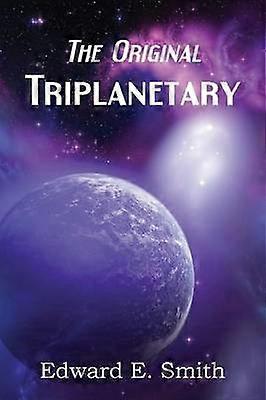 Triplanetary the Original