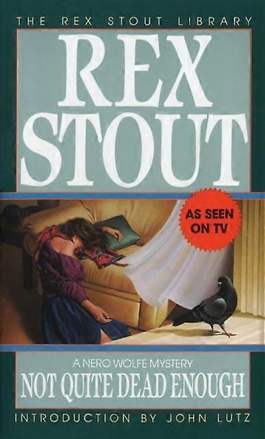 Not Quite Dead Enough by Rex Stout Paperback