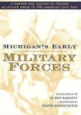 Michigans frühe Streitkräfte