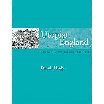 Utopisches England: Gemeinschaftsexperimente 1900-1945 (Studien in Geschichte, Planung und Umwelt)