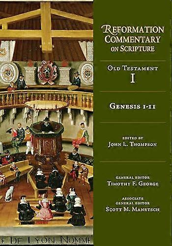 Genesis 1-11 (Reformation Commentary on Scripture)