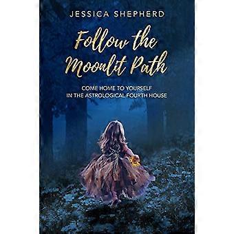 Volg het maanverlichte pad: kom thuis bij jezelf in het astrologische vierde huis