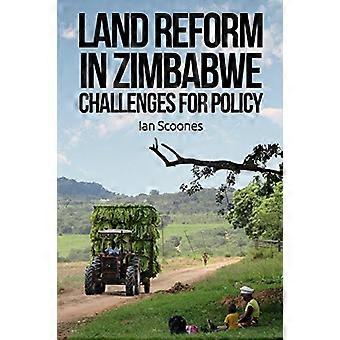 Land Reform in Zimbabwe: Challenges for Policy