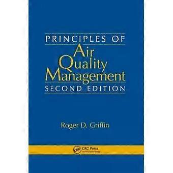 Principles Of Air Quality Management - Roger D. Griffin