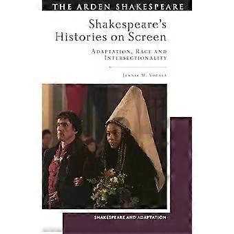 Adaptações das peças históricas de Shakespeare para o cinema: Raça e interseccionalidade - Jennie M. Votava