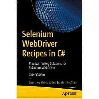 Selenium Webdriver Recipes In C Practical Testing Solutions For Selenium Webdriv - Courtney Zhan