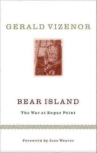 Bear Island The War at Sugar Point