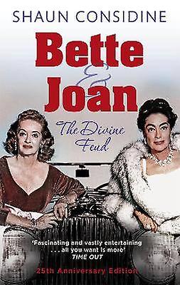 Bette And Joan THE DIVINE FEUD
