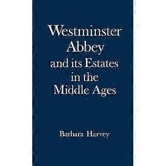 Westminster abbey and its estates in the middle ages