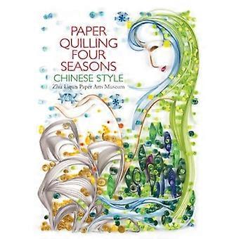 Papier Quilling vier Jahreszeiten im chinesischen Stil